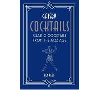 Ben Reed Gatsby Cocktails (Copertina rigida)