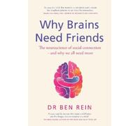 Ben Rein Why Brains Need Friends (Copertina rigida)