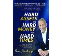 Ben Reinberg Hard Assets and Hard Money for Hard Times (Copertina rigida)