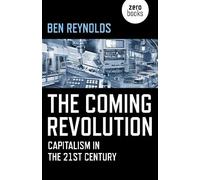 Ben Reynolds Coming Revolution, The (Tascabile)