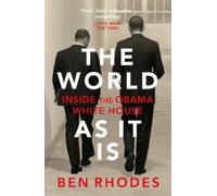 Ben Rhodes The World As It Is (Tascabile)