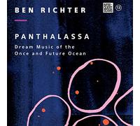 Ben Richter Ben Richter: Panthalassa: Dream Music of the Once and Future Oc (CD)