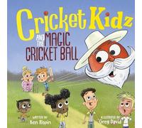 Ben Rispin Cricket Kidz and the Magic Cricket Ball (Tascabile)