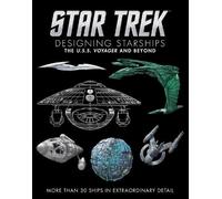 Ben Robinson Ma Star Trek Designing Starships Volume 2: Voyag (Copertina rigida)