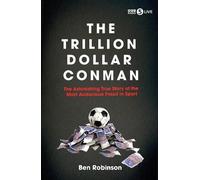Ben Robinson Robinson, Ben The Trillion Dollar Conman (Tascabile)