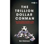 Ben Robinson The Trillion Dollar Conman (Copertina rigida)