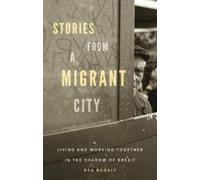 Ben Rogaly Stories from a migrant city (Tascabile)