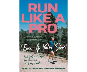Ben Rosario Matt Fitzgerald Fitzgeral Run Like a Pro (Even If You'r (Tascabile)