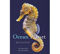 Ben Rothery Ocean Planet (Copertina rigida) Rothery's Animal Planet Series