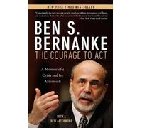 Ben S. Bernanke Courage to Act (Tascabile)