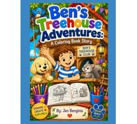 Ben’s Treehouse Adventures: A Coloring Book Story