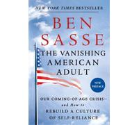 Ben Sasse The Vanishing American Adult (Tascabile)