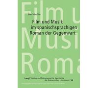 Ben Scheffler Film und Musik im spanischsprachigen Roman der Gegenwa (Tascabile)