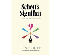 Ben Schott Schott's Significa: A Miscellany of Secret Languag (Copertina rigida)