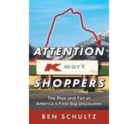 Ben Schultz Attention Kmart Shoppers (Tascabile)