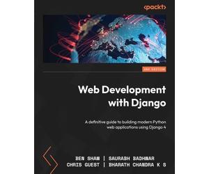 Ben Shaw Saurabh Badhwar Chris Guest Bharath Cha Web Development wit (Tascabile)