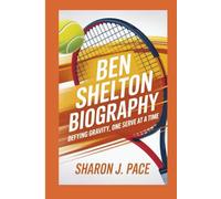 BEN SHELTON BIOGRAPHY: Defying Gravity, One Serve at a Time