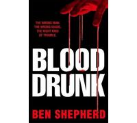 Ben Shepherd Blood Drunk (Copertina rigida) (PRESALE 24/09/2026)