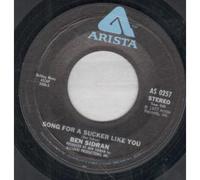 BEN SIDRAN - SONG FOR A SUCKER LIKE YOU 7 INCH (7" VINYL 45) US ARISTA 1977