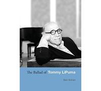 Ben Sidran The Ballad of Tommy Lipuma (Copertina rigida)