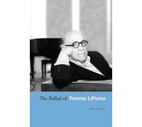 Ben Sidran The Ballad of Tommy LiPuma (Tascabile)