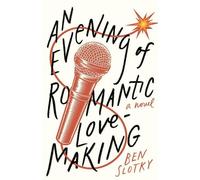 Ben Slotky An Evening of Romantic Lovemaking (Tascabile)