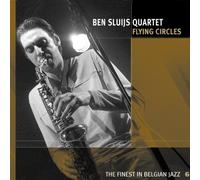 Ben Sluijs Quartet - Flying Circles