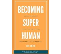 Ben Smith Becoming Superhuman (Tascabile)