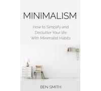 Ben Smith Minimalism (Tascabile)