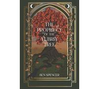 Ben Spencer The Prophecy of the Yubriy Tree (Tascabile)