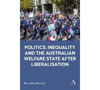 Ben Spies-Butch Politics, Inequality and the Australian Welfa (Copertina rigida)