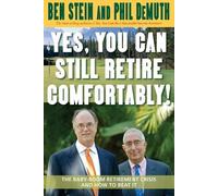 Ben Stein Phil Demuth Yes You Can Still Retire Comfortably (Tascabile)