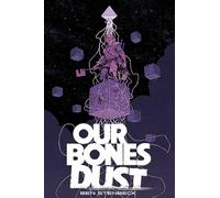 Ben Stenbeck Our Bones Dust (Tascabile)