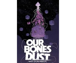 Ben Stenbeck Our Bones Dust (Tascabile)