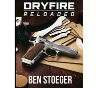 Ben Stoeger DryFire Reloaded (Tascabile)