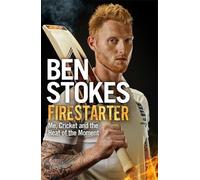 Ben Stokes Firestarter (Tascabile)