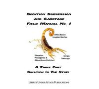 Ben Stone Sedition, Subversion, and Sabotage Field Manual No. 1 (Tascabile)