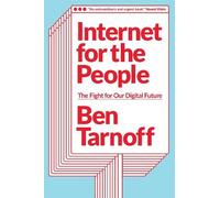 Ben Tarnoff – Internet for the People: The Fight for Our Digital Future – Copertina rigida