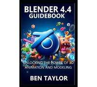 Ben Taylor Blender 4.4 Guidebook (Tascabile)