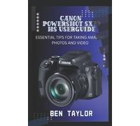 Ben Taylor Canon Powershot Sx70 HS User Guide (Tascabile)