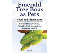 Ben Team Emerald Tree Boas as Pets. Facts and Information. Emerald T (Tascabile)