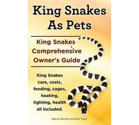 Ben Team Marvin King Snakes as Pets. King Snakes Comprehensive Owner (Tascabile)