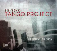 Ben Thomas Tango Project Eternal Aporia (CD) Album Digipak