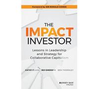 Ben Thornley Cathy Clark Jed Emerson The Impact Investor (Copertina rigida)