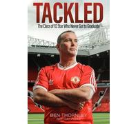Ben Thornley Dan Poole Ben Thornley: Tackled (Copertina rigida)
