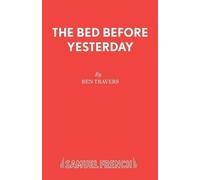 Ben Travers Bed Before Yesterday (Tascabile) Acting Edition S.