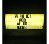 Ben Trickey We Are Not Lucky We Are Blessed (Vinyl LP) 12" Album
