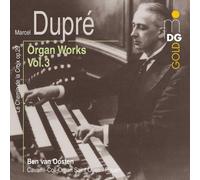 Ben van Oosten Dupre: Organ Works, Vol, 3 (CD)