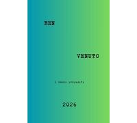 Ben Venuto 2026: I buoni propositi