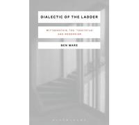 Ben Ware Dialectic of the Ladder (Copertina rigida)